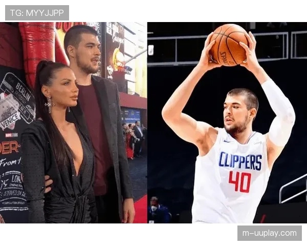 祖巴茨因妻子生产缺席比赛，与克罗地亚超模成NBA高颜值眷侣